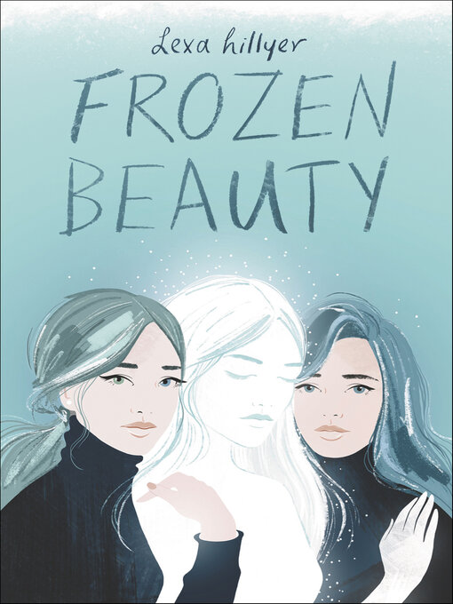 Title details for Frozen Beauty by Lexa Hillyer - Available